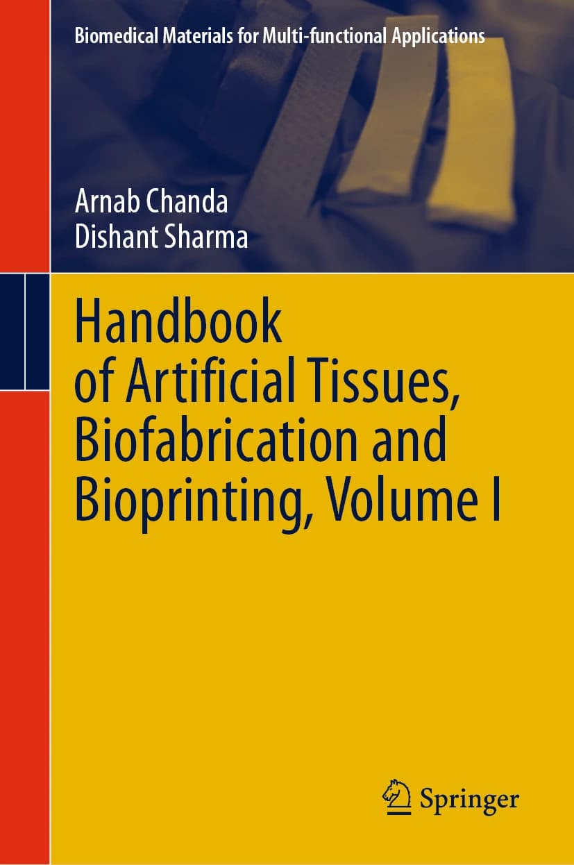 Handbook of Artificial Tissues, Biofabrication and Bioprinting, Volume 1